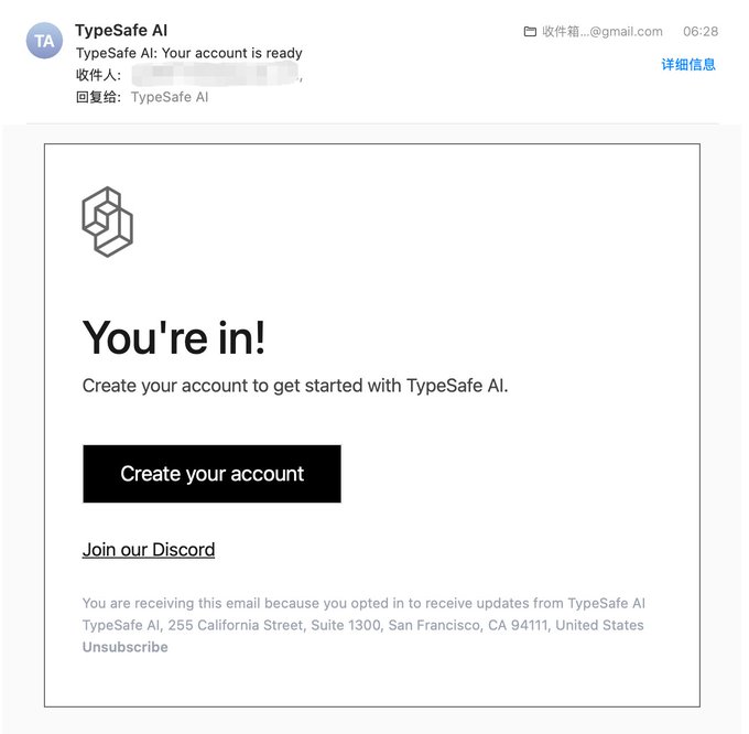 An email from TypeSafe AI with the subject 'Your account is ready' displays a 'You're in!' welcome message and a 'Create your account' button.