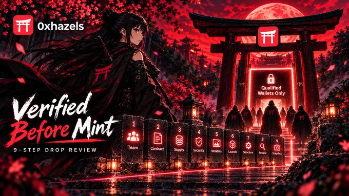 The image is a stylized promotional graphic for "Oxhazels" featuring an anime-style samurai character in red and black tones, set against a backdrop of a Japanese torii gate and full moon. Key text includes "Verified Before Mint," "9-Step Drop Review," and "Qualified Wallets Only," with a numbered 9-step process shown: Team, Contract, Supply, Security, Metadata, Launch, Structure, Review, and Drop. It visually represents the post's emphasis on Hazels' rigorous nine-step audit process for Drops campaigns.