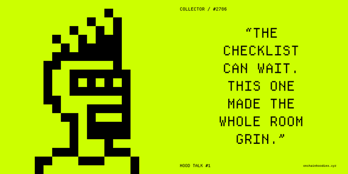 A pixelated black hooded figure appears on a lime green background alongside the quote "THE CHECKLIST CAN WAIT. THIS ONE MADE THE WHOLE ROOM GRIN," credited to "HOOD TALK #1" with the label "COLLECTOR / #2786" and the website onchainhoodies.xyz. The image celebrates the OnChainHoodies community milestone of 2,009 unique holders, with the playful quote reflecting the excitement around Season 01's launch and the project's growing holder distribution.