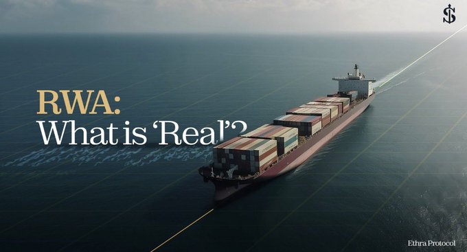 An aerial view of a large container ship at sea with the text 'RWA: What is 'Real'?' and a dollar sign logo, branded as 'Ethra Protocol'.
