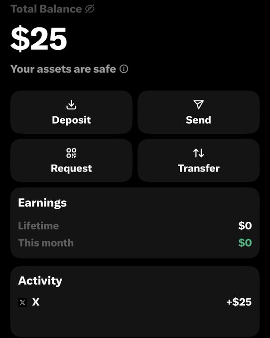 The image shows a digital wallet interface displaying a Total Balance of $25, with options to Deposit, Send, Request, and Transfer, along with an Activity log showing a recent +$25 transaction marked with an "X" icon. This visually supports the post's excitement about gaining access to XMoney and humorously suggests the user is already hoping for donations from others.