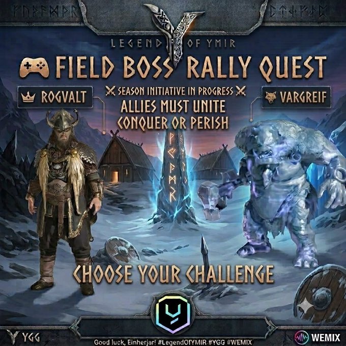 A promotional gaming graphic for 'Legend of Ymir' featuring a 'Field Boss Rally Quest' with characters labeled 'Rogvalt' and 'Vargreif', including text 'Allies Must Unite, Conquer or Perish' and hashtags '#LegendOfYmir #YGG #WEMIX'.