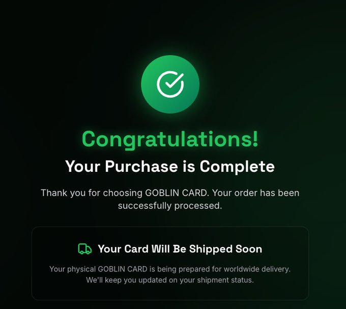 A dark-themed confirmation screen with a green checkmark reading 'Congratulations! Your Purchase is Complete,' thanking the customer for choosing GOBLIN CARD and noting worldwide shipping.