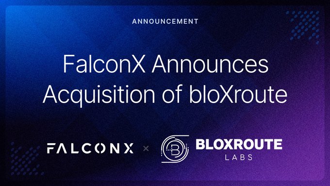 This image announces that FalconX has acquired BloXroute, showcasing the logos of both companies. The post congratulates Uri Klarman and the BloXroute team on this partnership.