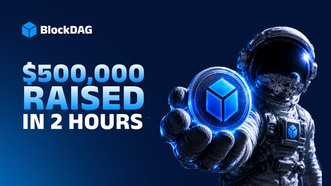 A promotional graphic for BlockDAG featuring an astronaut holding a glowing blue coin, with text announcing '$500,000 RAISED IN 2 HOURS.'