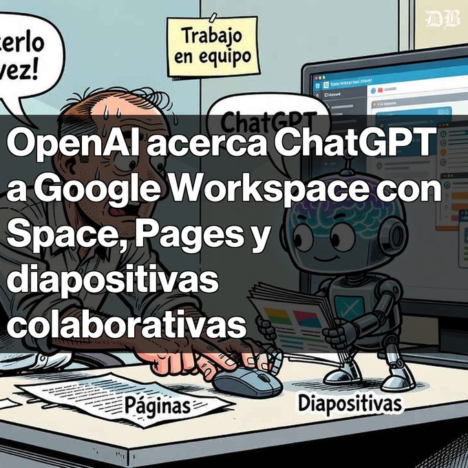 A cartoon illustration showing a man and a robot working together, with Spanish text indicating OpenAI is bringing ChatGPT to Google Workspace with collaborative Spaces, Pages, and Slides (labeled 'Diapositivas').
