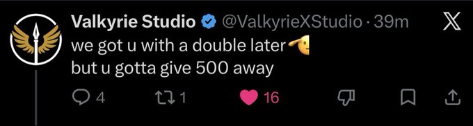 A screenshot of a tweet from verified account "Valkyrie Studio" (@ValkyrieXStudio) posted 39 minutes ago reads, "we got u with a double later 👇 but u gotta give 500 away," receiving 4 replies, 1 retweet, and 16 likes. The tweet appears to be teasing the upcoming $500 community giveaway mentioned in the accompanying post, hinting that the giveaway will be doubled if certain conditions are met.