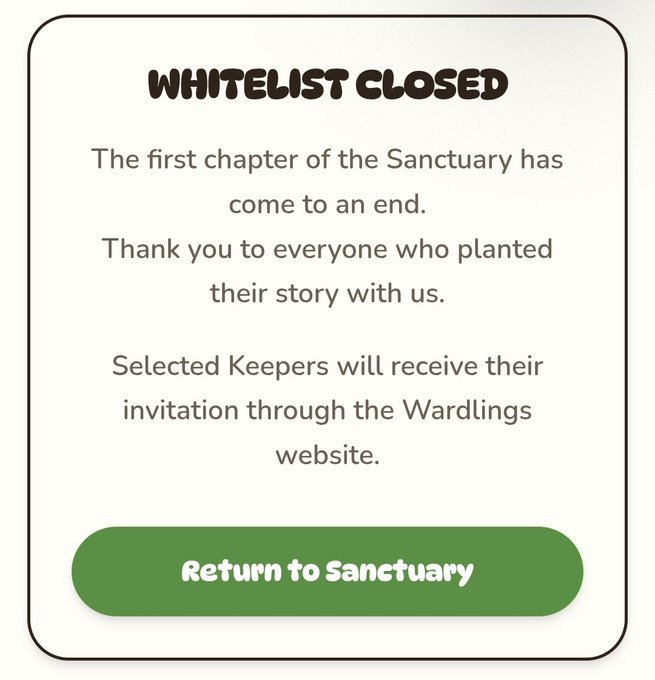 A notification card with the header 'WHITELIST CLOSED' announcing the end of the first chapter of Sanctuary, thanking participants, and featuring a green 'Return to Sanctuary' button.