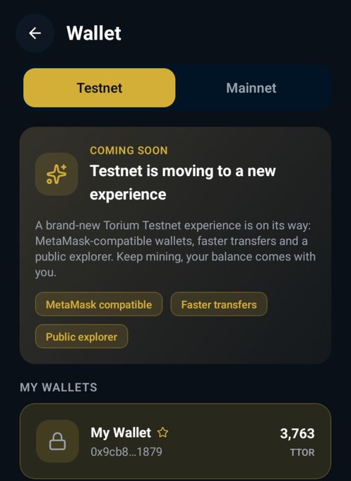 A 'Wallet' screen showing 'Testnet' and 'Mainnet' tabs, with a 'COMING SOON' announcement that 'Testnet is moving to a new experience' highlighting 'MetaMask compatible,' 'Faster transfers,' and 'Public explorer' features, and 'My Wallet' showing a balance of '3,763 TTOR'.