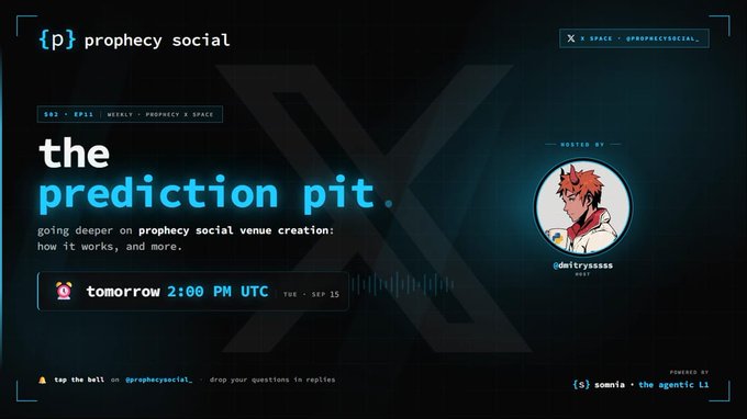 A dark, neon-blue cyberpunk-style graphic announcing 'the prediction pit', a Twitter Space event hosted by @dnitysssss on Prophecy Social for tomorrow at 2:00 PM UTC, powered by Somnia and The Agentic L1.