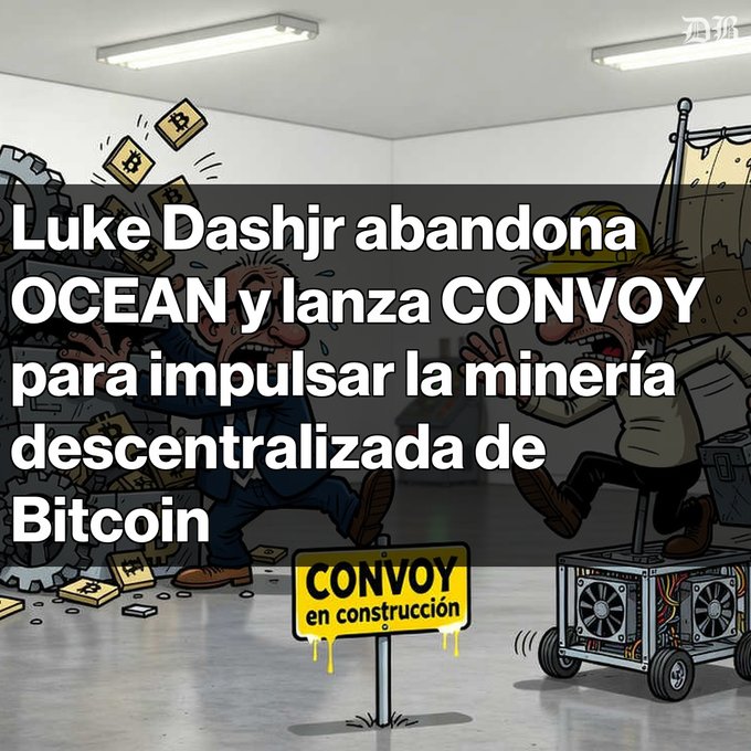 A Spanish-language graphic about Bitcoin mining featuring an illustration of a cartoon man on a Bitcoin mining rig and a sign reading 'CONVOY en construcción'. The text reads 'Luke Dashjr abandona OCEAN y lanza CONVOY para impulsar la minería descentralizada de Bitcoin'.
