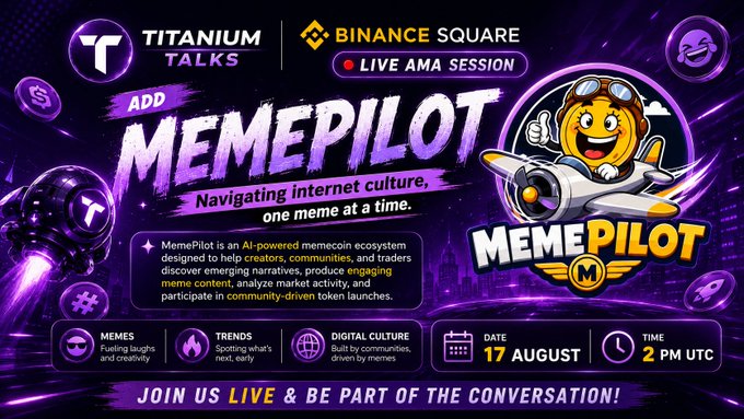 Promotional banner for a 'Titanium Talks' Binance Square Live AMA Session featuring 'MemePilot,' scheduled for 17 August at 2 PM UTC, with the tagline 'Navigating internet culture, one meme at a time.'