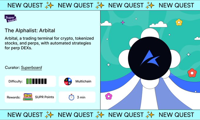 A promotional banner for "The Alphalist: Arbital" quest by Superboard, featuring Arbital's logo and highlighting it as a multichain trading terminal for crypto, tokenized stocks, and perps with automated strategies, offering SUPR Points rewards and a 3-minute completion time.