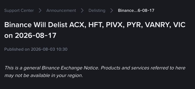 A Binance Support Center announcement stating 'Binance Will Delist ACX, HFT, PIVX, PYR, VANRY, VIC on 2026-08-17', published on 2026-08-03 at 10:30.