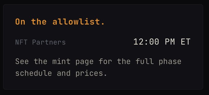 A dark notification card with orange text reads 'On the allowlist,' showing 'NFT Partners' at '12:00 PM ET' with the note 'See the mint page for the full phase schedule and prices.'