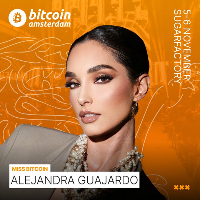 A promotional poster for 'Bitcoin Amsterdam' (5-6 November, Sugarfactory) features a woman labeled 'MISS BITCOIN ALEJANDRA GUAJARDO' against an orange background.