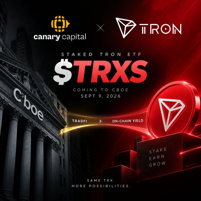 A promotional graphic announcing 'STAKED TRON ETF $TRXS COMING TO CBOE SEPT 9, 2026', featuring logos for Canary Capital and Tron, set against a backdrop of the Cboe building and a glowing red Tron coin, with the tagline 'SAME TRX. MORE POSSIBILITIES.'