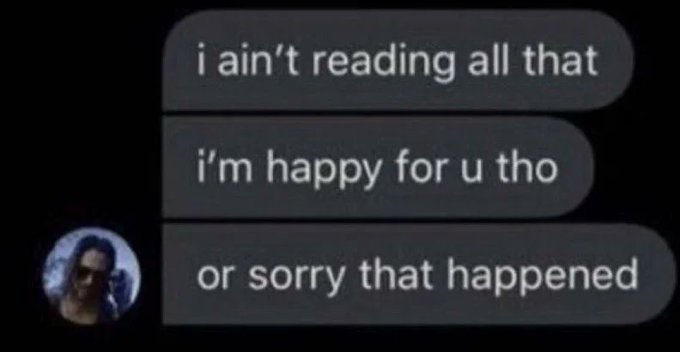 A screenshot of three stacked text message bubbles reads "i ain't reading all that," "i'm happy for u tho," and "or sorry that happened," featuring the iconic "Hippie Stoner" meme avatar, humorously mocking the user's lengthy post detailing their crypto project history.