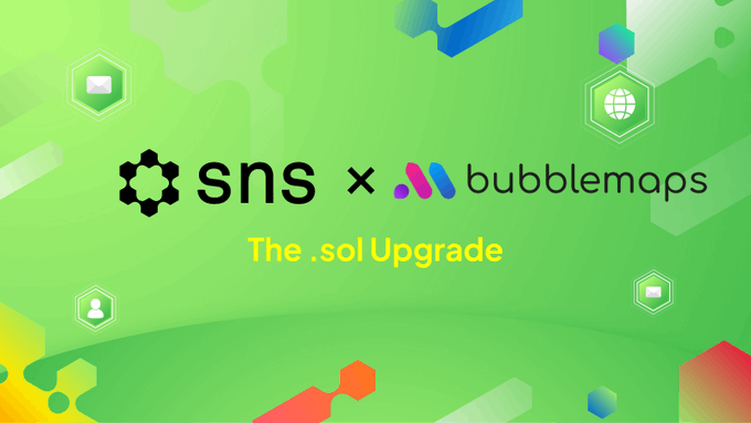 A bright green promotional graphic reads 'sns x bubblemaps' with the tagline 'The .sol Upgrade,' surrounded by small hexagonal icons.