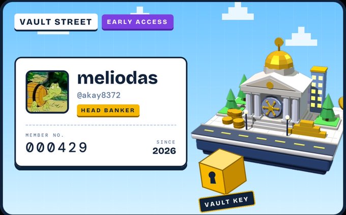 A pixel-art style 'Vault Street' Early Access membership card for 'meliodas' (@akay8372), designated as Head Banker with member number 000429 since 2026.