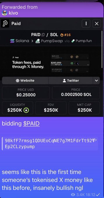 A screenshot of a Telegram post from user "kivo" showing the $PAID token on Solana via PumpSwap/Pump.fun at a $250K market cap, with a forwarded message highlighting its tokenization of X Money and calling it "insanely bullish." The accompanying caption promotes $PAID alongside other tokens ($CATE, $EACC, $MUSEBOOK), emphasizing the poster's track record of early calls that resulted in massive gains, urging viewers to follow their future recommendations.