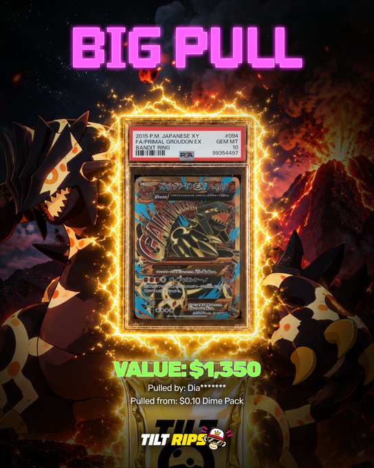 A "BIG PULL" announcement graphic from TILT RIPS showing a PSA-graded Groudon EX Pokémon card valued at $1,350, pulled by a user named Dia from a $0.10 Dime Pack, set against a fiery Groudon background.