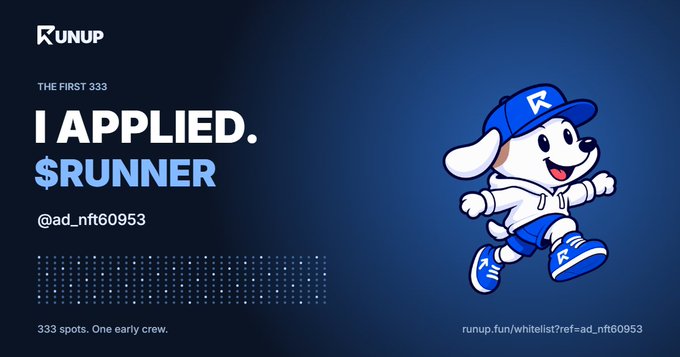 A promotional graphic for 'RUNUP' featuring a cartoon dog mascot in athletic gear, with text reading 'THE FIRST 333', 'I APPLIED. $RUNNER', and '333 spots. One early crew.'