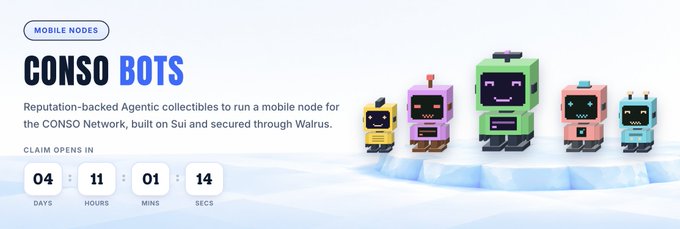 A promotional banner for 'CONSO BOTS' mobile nodes featuring colorful robot characters, with a countdown timer showing '04:11:01:14' until claim opens, built on the Sui and Walrus networks.
