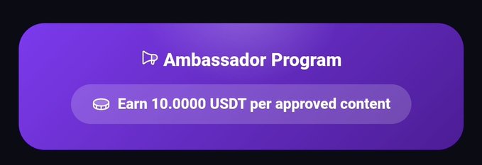 A purple banner advertising an Ambassador Program offering 10.0000 USDT per approved content.