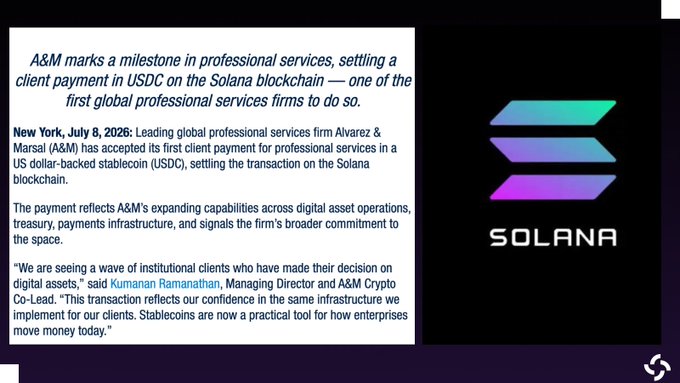 A press release dated July 8, 2026 announces that Alvarez & Marsal (A&M) accepted its first client payment in USDC stablecoin on the Solana blockchain, with a quote from Kumanan Ramanathan, Managing Director and A&M Crypto Co-Lead, highlighting the firm's confidence in stablecoins as a practical payment infrastructure for enterprises.