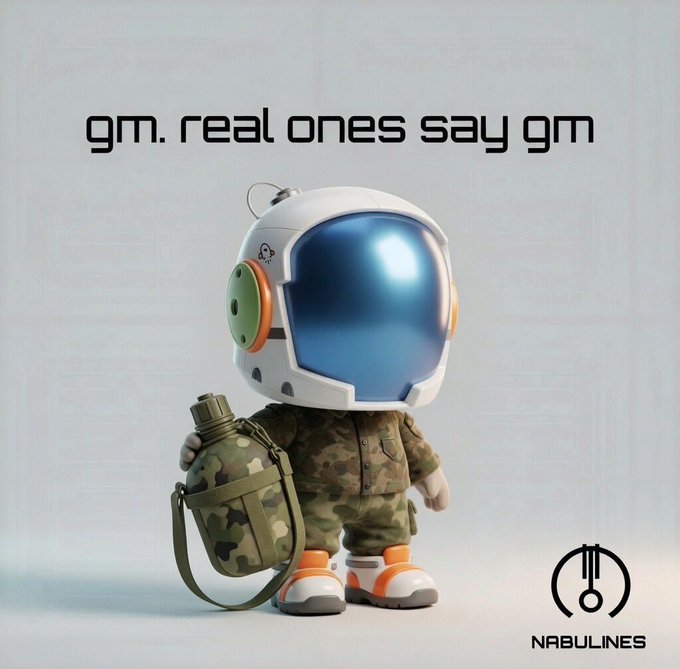 A cartoon astronaut figure in camouflage attire holds a canteen, accompanied by the text "gm. real ones say gm" at the top and "NABULINES" branding at the bottom, tying into the post's "Gm real ones happy thirsty thursday" message.