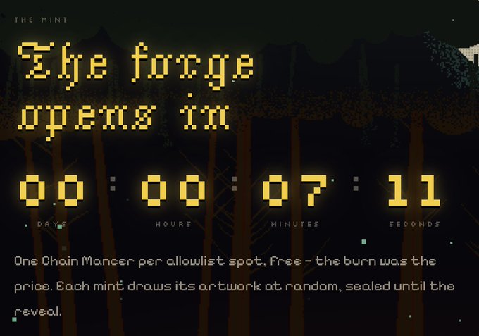 A countdown timer showing "The Forge Opens In: 00 Days, 00 Hours, 07 Minutes, 11 Seconds" against a pixelated forest backdrop, promoting a mint for "Chain Mancer" with artwork revealed randomly upon minting. The ticking seconds align with the post's announcement that the countdown to the mint has begun.