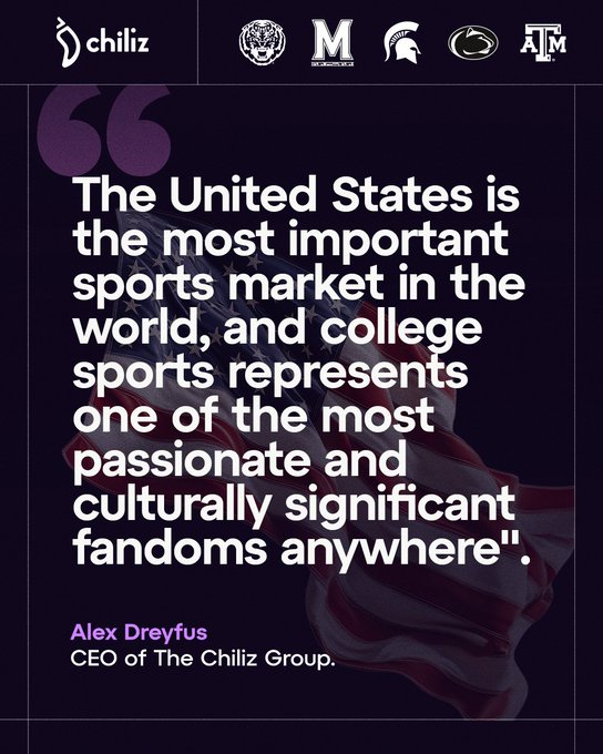 A promotional graphic featuring the Chiliz logo and university logos (Memphis, Michigan State, Penn State, Georgia, Texas A&M) at the top, with a quote from Alex Dreyfus, CEO of The Chiliz Group: "The United States is the most important sports market in the world, and college sports represents one of the most passionate and culturally significant fandoms anywhere," set against an American flag backdrop—reinforcing the post's message about college sports' deep cultural roots and its potential as a launchpad for FanTokens in the U.S. market.