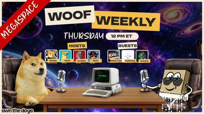 The promotional graphic for "Woof Weekly Megaspace" announces a Thursday 12 PM ET show featuring hosts Smoke, Boop, Ultr0n, and Dmax, alongside guests Meme.com, TheMiracle, and Dokucrat. The retro-futuristic space-themed design shows a Shiba Inu (Doge) and a pixelated character with microphones and vintage computer, matching the post's invitation to join Smoke and the Doge team for a discussion on culture and lore in the meme world.