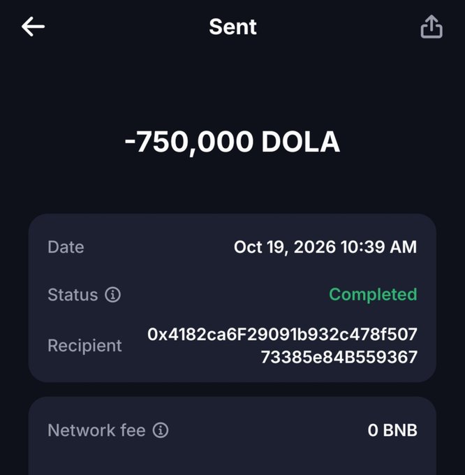 A completed cryptocurrency transaction receipt for -750,000 DOLA sent on Oct 19, 2026 at 10:39 AM to address 0x4182ca6F29091b932c478f50773385e84B559367, with a network fee of 0 BNB.