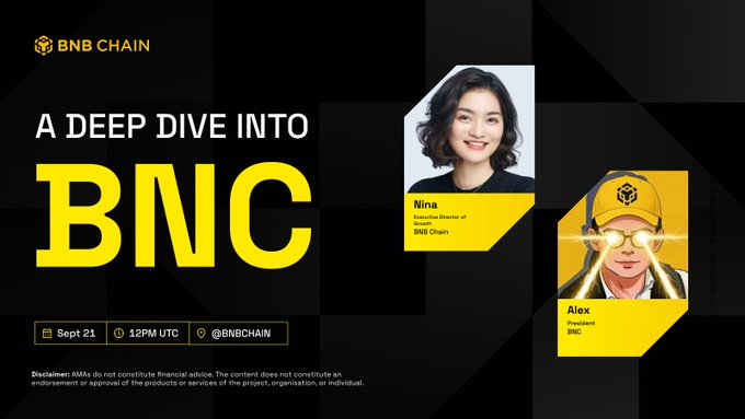 Promotional graphic for a BNB Chain Space titled "A Deep Dive into BNC," featuring Nina (Executive Director of Growth, BNB Chain) and Alex (President, BNC), scheduled for Sept 21 at 12PM UTC via @BNBCHAIN, with a disclaimer noting MM's are not financial advice.
