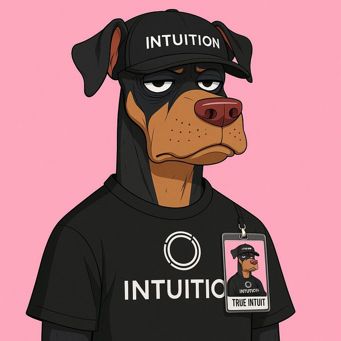 A cartoon Doberman wearing a black cap and t-shirt, both displaying "INTUITION," along with a "TRUE INTUIT" ID badge, set against a pink background. The image visually represents the post's declaration of unwavering loyalty and trust in the Intuition ($TRUST) project, regardless of its user count.