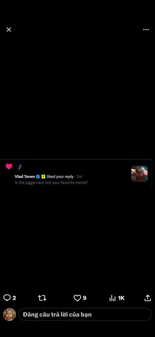 A dark screenshot of a social media post showing a reply notification from 'Vlad Tenev' with the text 'Is the Juggernaut still your favorite meme?' and 2 comments, 9 likes, 1K views.