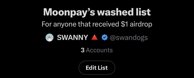 A black screen with white text reading 'Moonpay's washed list' and 'For anyone that received $1 airdrop' above a Twitter/X profile for 'SWANNY' (@swandogs) marked with a red triangle warning emoji and a verified checkmark.