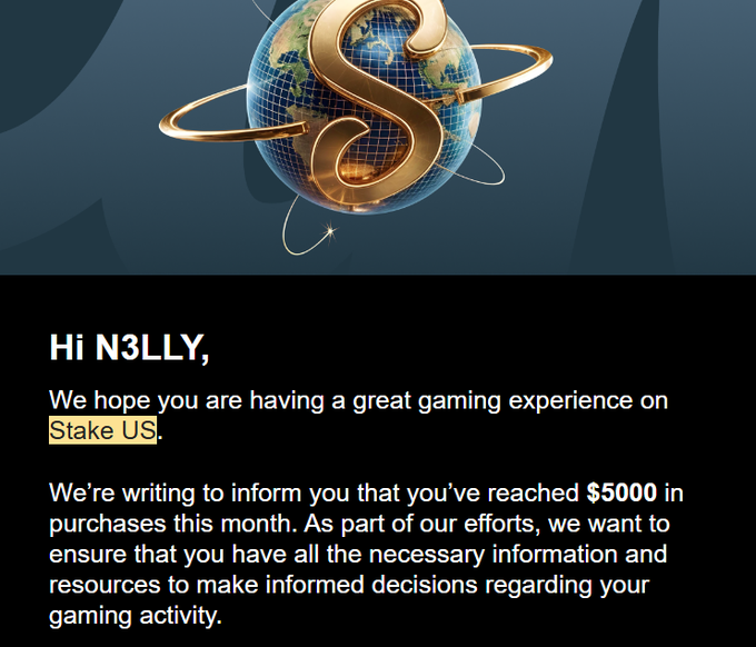 The image shows an email from Stake US addressed to "N3LLY," featuring a globe and gold "S" logo, informing the user they've reached $5000 in purchases that month and providing information about responsible gaming. The post humorously suggests the recipient initially mistook it for a monthly summary but was disappointed to instead receive a responsible gambling resource notification upon hitting the $5,000 spending threshold.