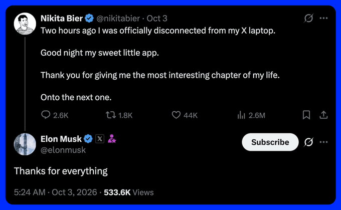 A screenshot of an X (formerly Twitter) post by Nikita Bier stating 'Two hours ago I was officially disconnected from my x laptop. Good night my sweet little app,' with Elon Musk replying 'Thanks for everything'.