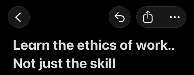 A dark screenshot with browser navigation icons at the top displays the motivational text 'Learn the ethics of work.. Not just the skill' in white letters.