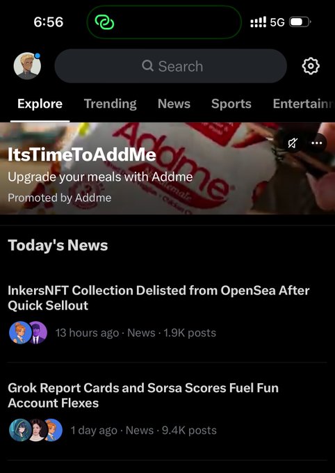 A screenshot of a mobile app interface in dark mode shows navigation tabs like 'Explore', 'Trending', and 'News', along with headlines including 'InkersNFT Collection Delisted from OpenSea After Quick Sellout' and 'Grok Report Cards and Sorsa Scores Fuel Fun Account Flexes', and a promoted banner reading 'ItsTimeToAddMe Upgrade your meals with Addme'.