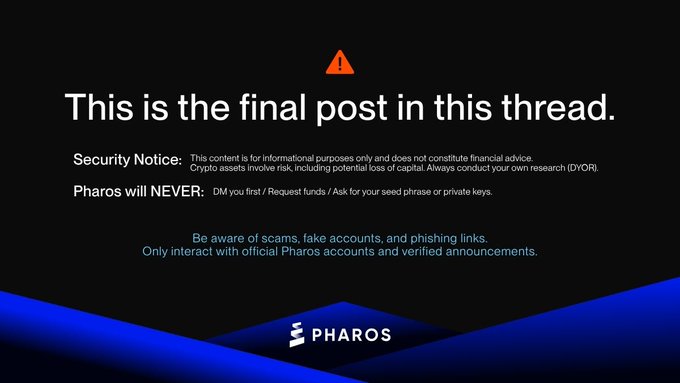 A warning notice from Pharos with the text 'This is the final post in this thread,' including a security disclaimer that 'Pharos will NEVER: DM you first / Request funds / Ask for your seed phrase or private keys.'