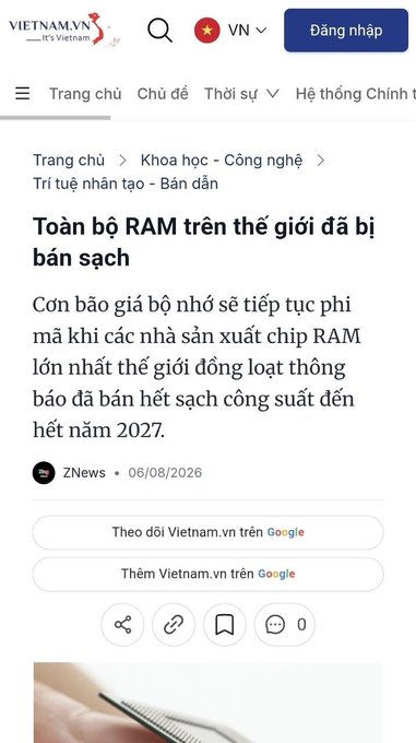 A Vietnamese news article from Vietnam.vn titled 'Toàn bộ RAM trên thế giới đã bị bán sạch' (All RAM in the world has been sold out), discussing a memory chip shortage extending into 2027, dated 06/08/2026 by ZNews.