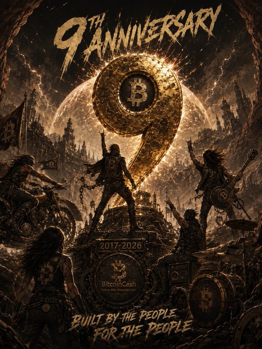 A promotional poster for the 9th anniversary of Bitcoin Cash (2017-2026) featuring rock musicians and the tagline 'BUILT BY THE PEOPLE FOR THE PEOPLE'.