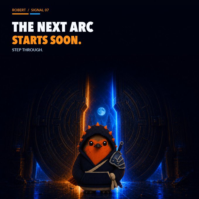 A hooded orange pixel-art bird figure stands before a dramatic gate split between orange and blue light, with text reading "ROBERT / SIGNAL 07," "THE NEXT ARC STARTS SOON," and "STEP THROUGH," teasing the launch of a new chapter for $ROBERT as the creator weighs building a flywheel strategy inspired by peers like @OxSimpleFarmer without simply copying existing models.