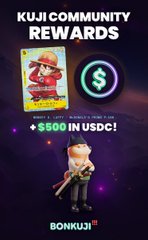 A promotional graphic for Bonkuji's 'KUJI COMMUNITY REWARDS' featuring an animated character and text offering '+$500 IN USDC!'