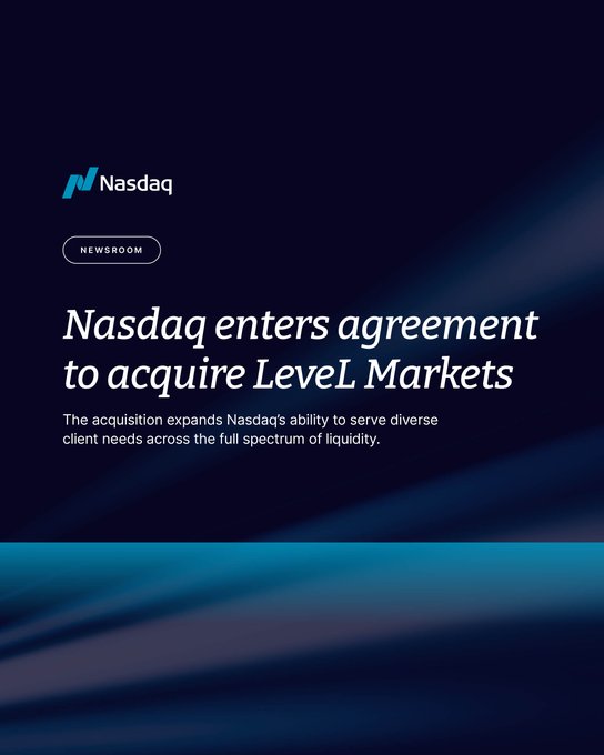 A Nasdaq newsroom announcement with the headline 'Nasdaq enters agreement to acquire Level Markets', noting that the acquisition expands Nasdaq's ability to serve diverse client needs across the full spectrum of liquidity.