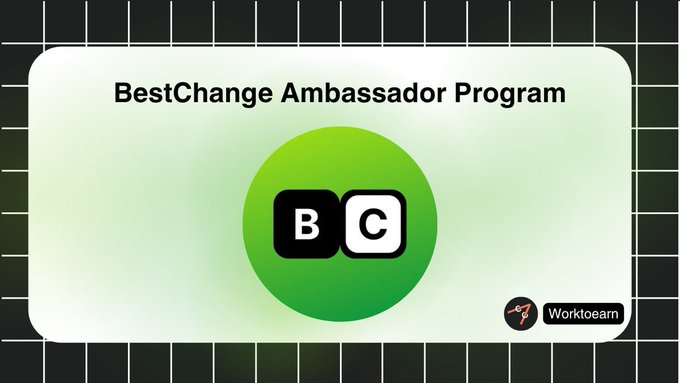 A promotional graphic for the BestChange Ambassador Program features the BestChange logo (letters "B" and "C" in black and white blocks) on a green circular background, with the title displayed at the top and a Worktoearn tag at the bottom right. The image visually represents the ambassador program described in the post, highlighting opportunities for community leads and content creators to earn USDC rewards.